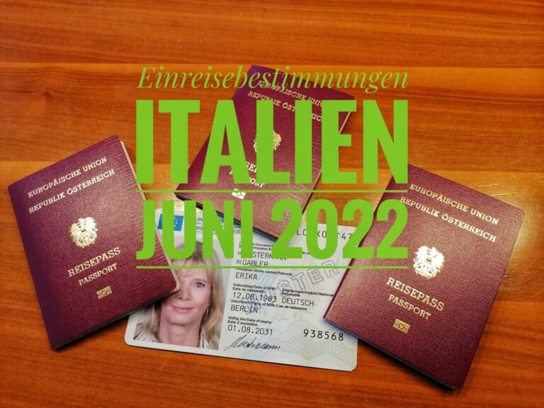 Einreisebestimmungen Italien Juni 2022