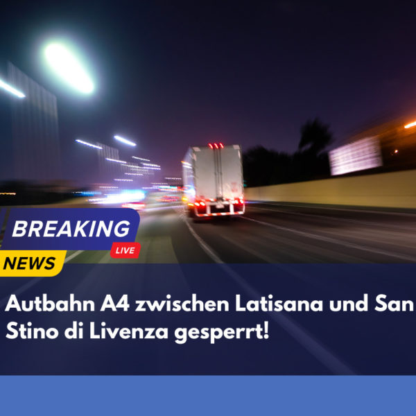 Autbahn A4 zwischen Latisana und San Stino di Livenza gesperrt!