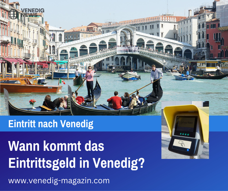 Wann kommt das Eintrittsgeld in Venedig?