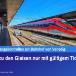 Zutritt zu den Gleisen nur mit gültigem Ticket