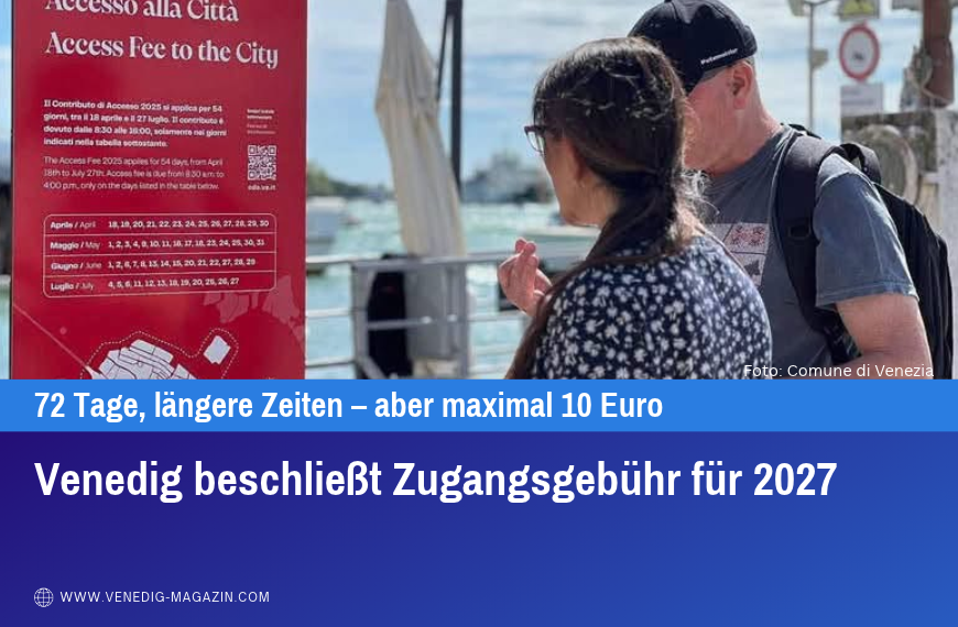 Venedig beschließt Zugangsgebühr für 2027